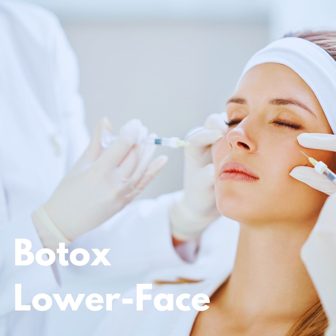 Botox lower Face